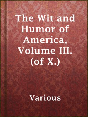 cover image of The Wit and Humor of America, Volume III. (of X.)
